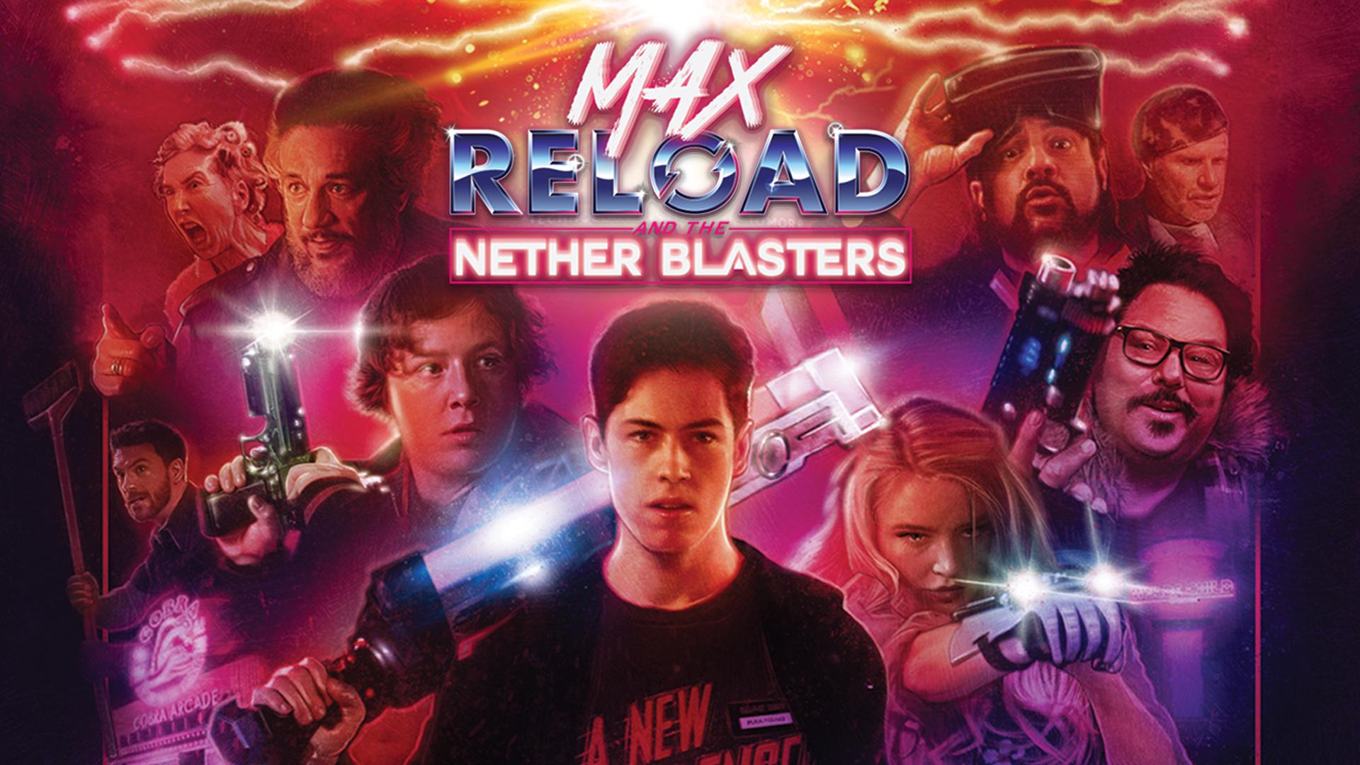 Max Reload and the Nether Blasters (2020)