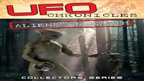 UFO Chronicles: Aliens on Earth (2015)