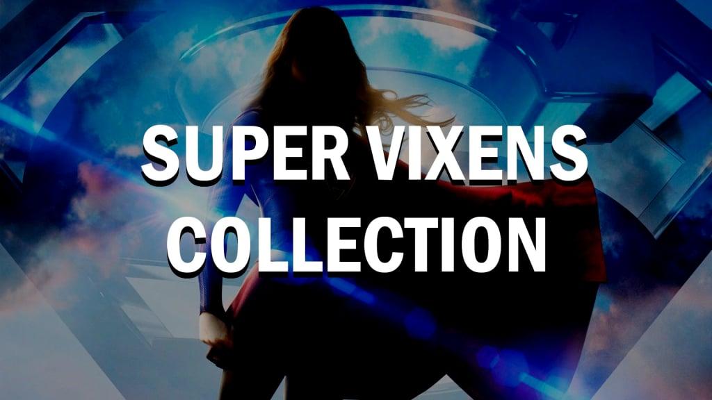 Super Vixens Collection