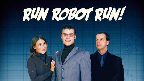 Run Robot Run! (2006)